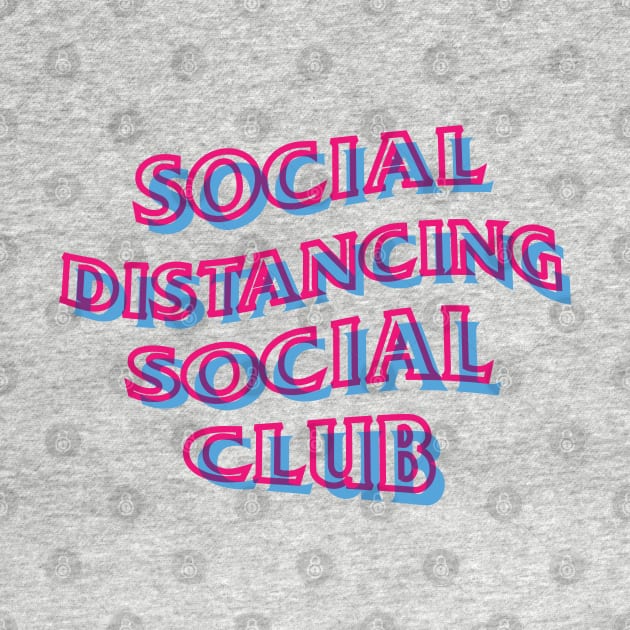 Social Distancing Social Club Trippy by stuffbyjlim